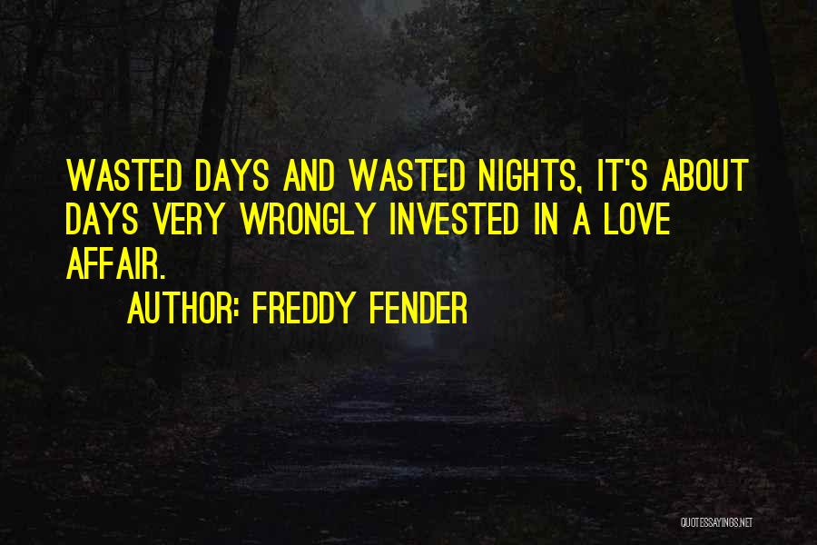 Fender Quotes By Freddy Fender