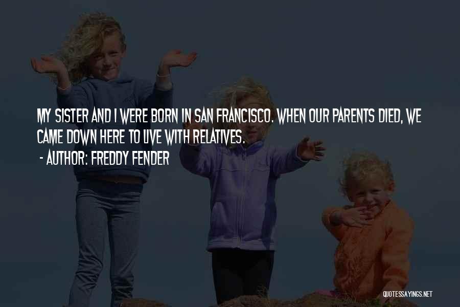 Fender Quotes By Freddy Fender