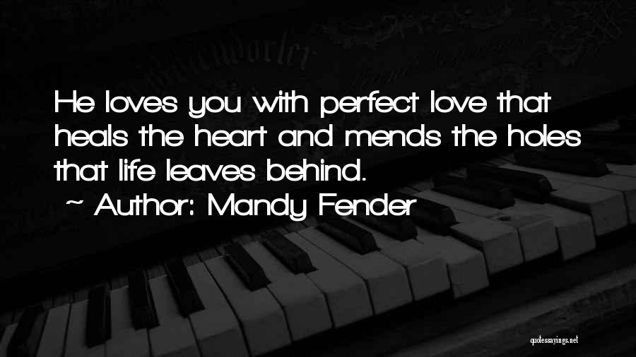 Fender Quotes By Mandy Fender