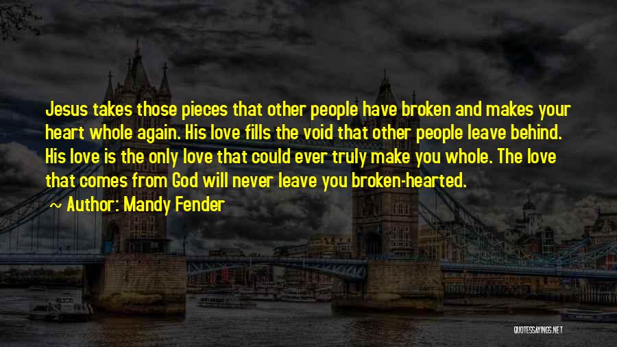 Fender Quotes By Mandy Fender