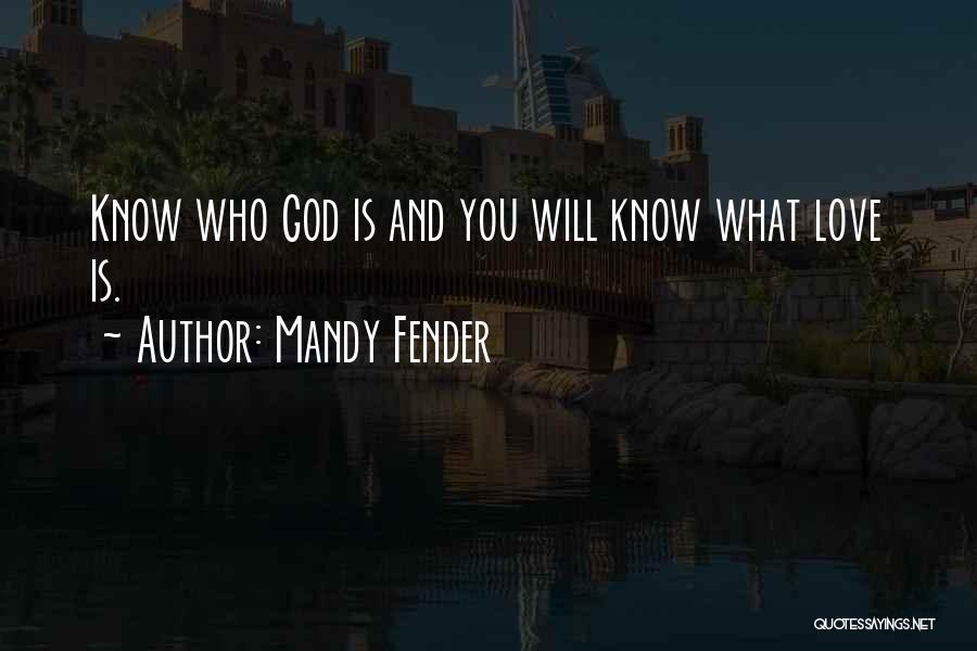 Fender Quotes By Mandy Fender