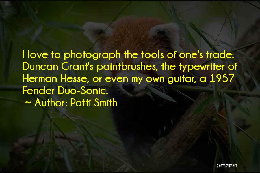 Fender Quotes By Patti Smith