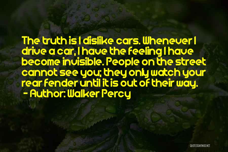 Fender Quotes By Walker Percy