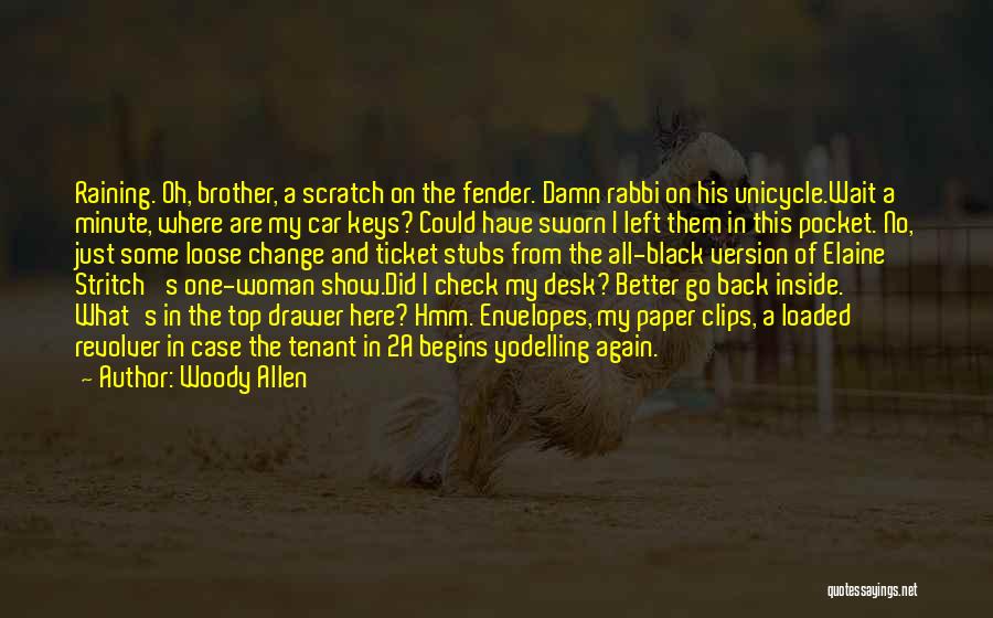 Fender Quotes By Woody Allen