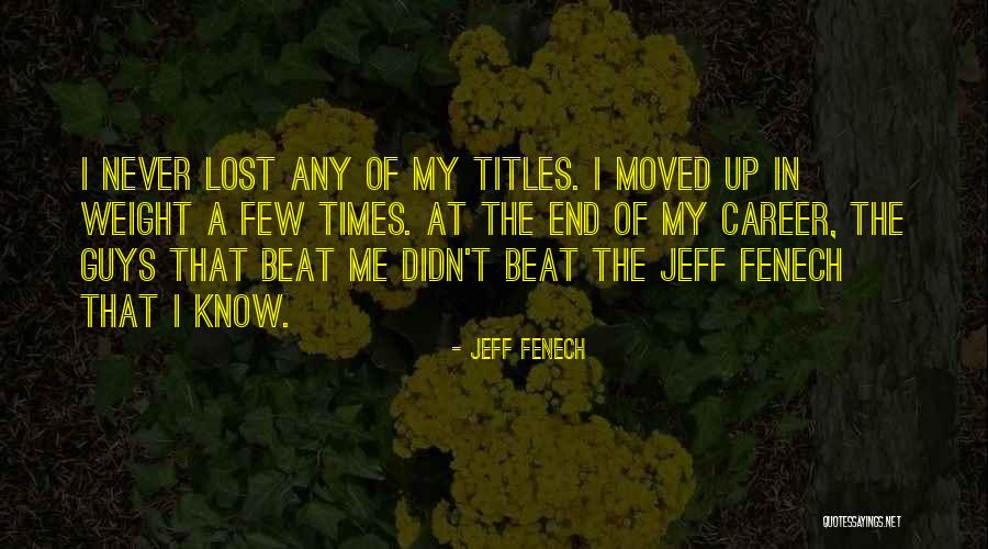 Fenech And Fenech Quotes By Jeff Fenech Fenech And Fenech Quotes By Jeff Fenech