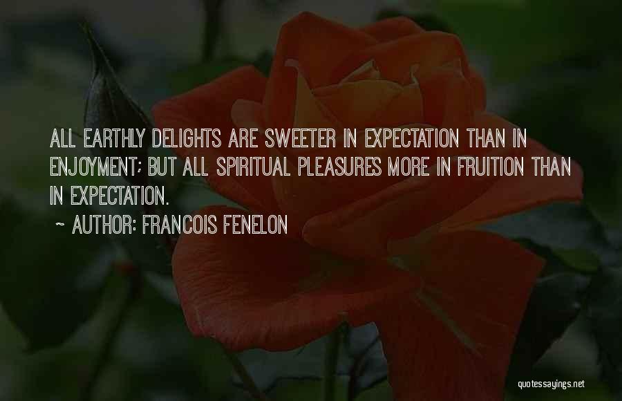 Fenelon Quotes By Francois Fenelon