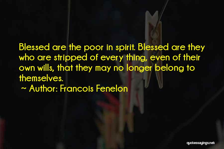 Fenelon Quotes By Francois Fenelon