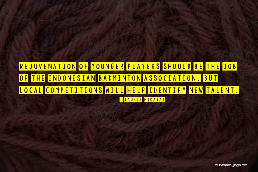 Fenestraria Quotes By Taufik Hidayat