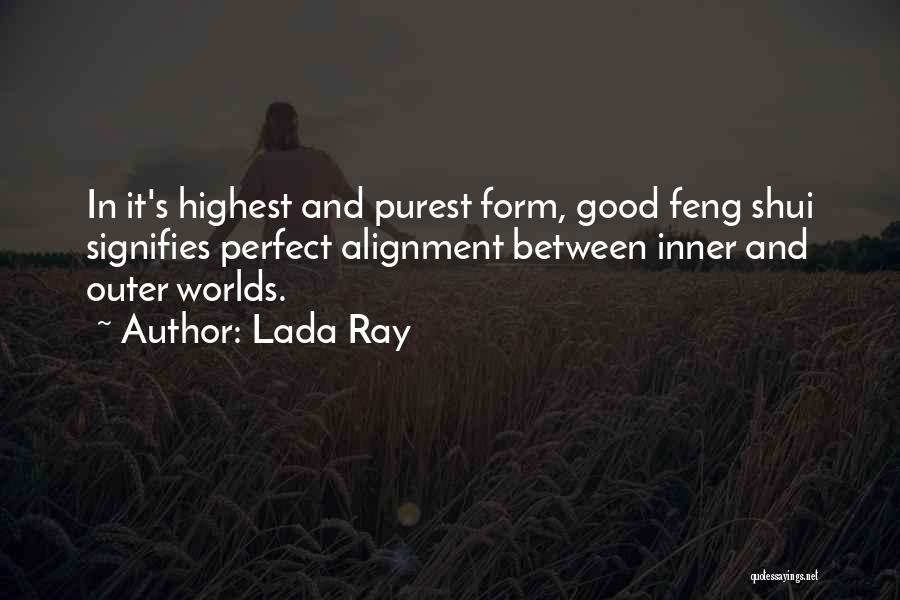 Feng Shui Quotes By Lada Ray
