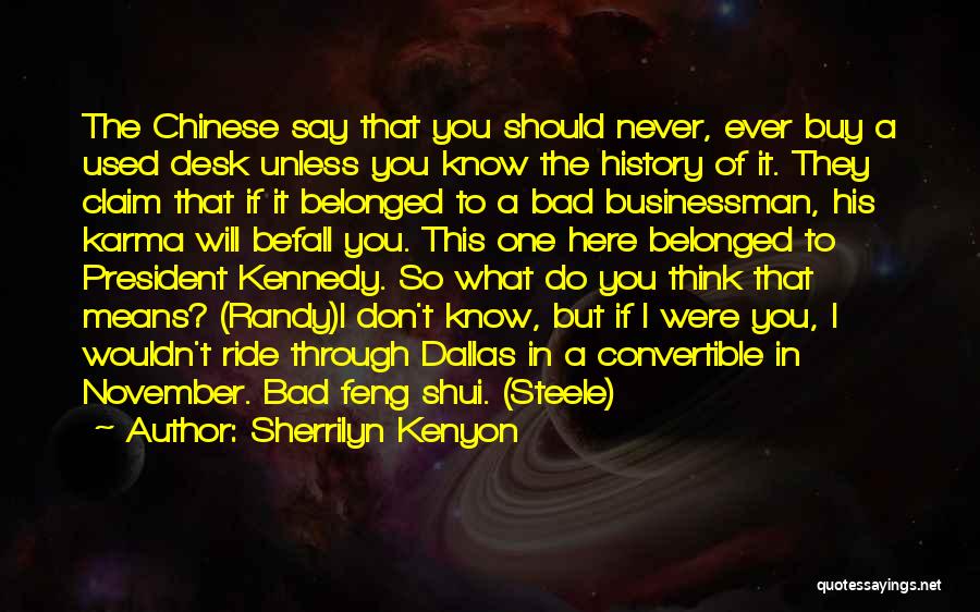 Feng Shui Quotes By Sherrilyn Kenyon