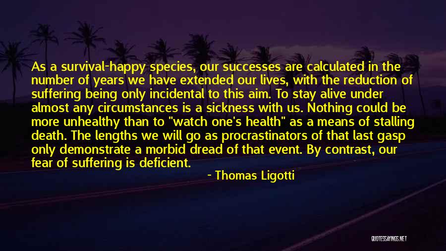 Fengxiang Fake Quotes By Thomas Ligotti Fengxiang Fake Quotes By Thomas Ligotti