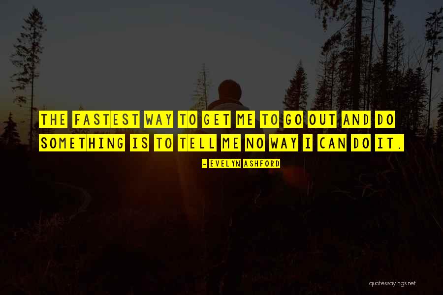 Fengxiang Tablet Quotes By Evelyn Ashford Fengxiang Tablet Quotes By Evelyn Ashford
