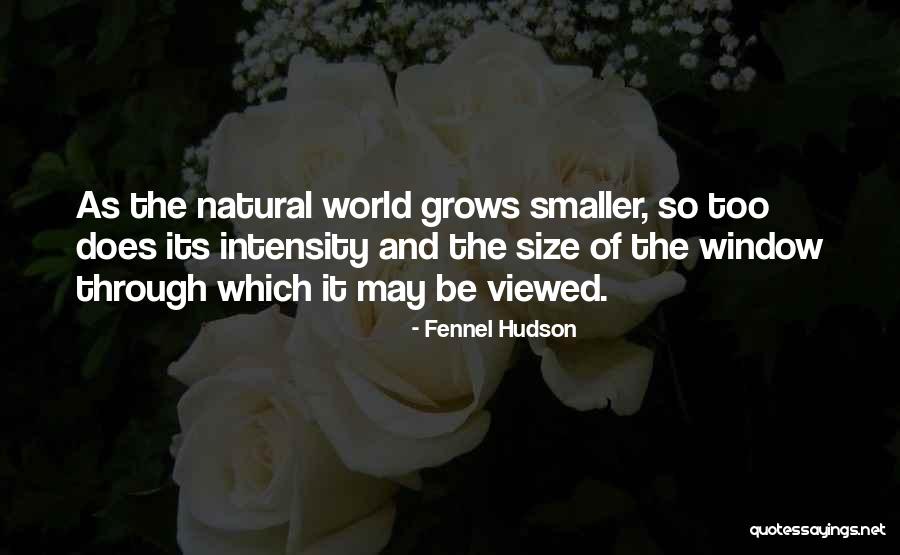 Fennel Hudson Quotes 1299614