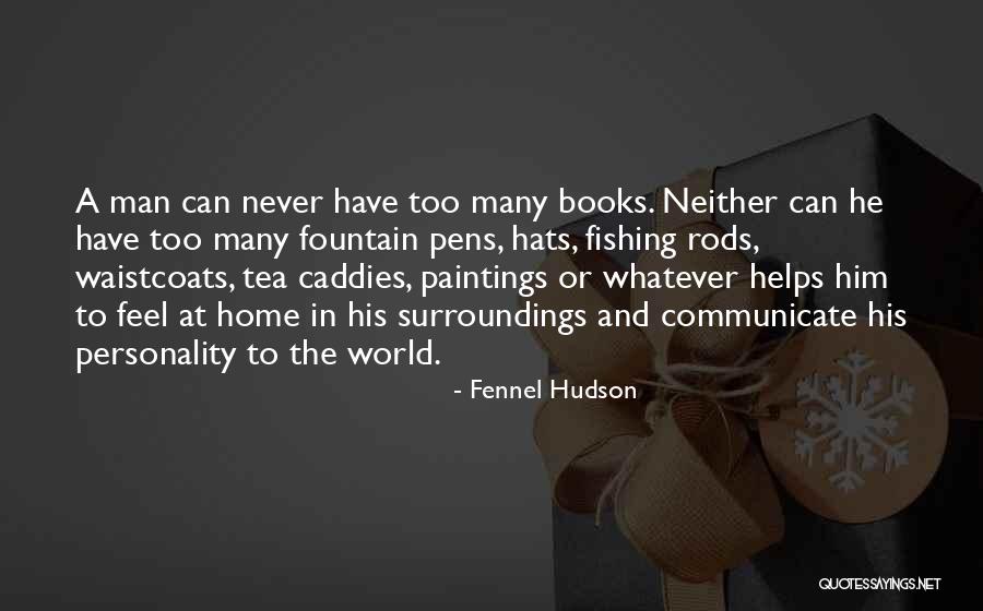 Fennel Hudson Quotes 164288