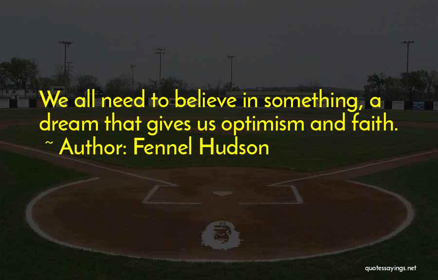 Fennel Hudson Quotes 2029639