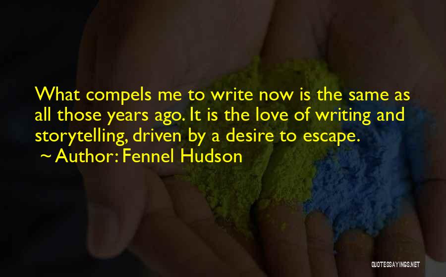 Fennel Hudson Quotes 2035819