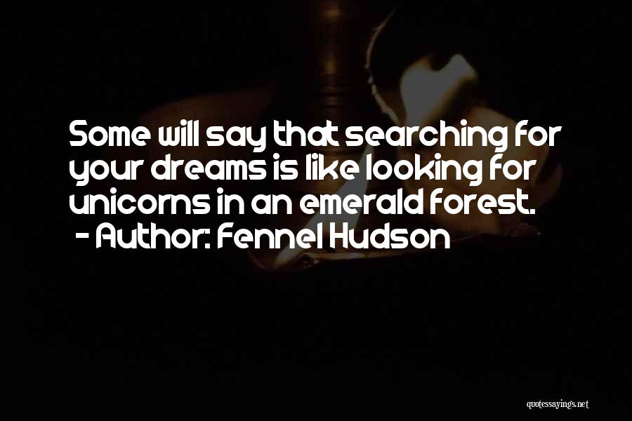 Fennel Hudson Quotes 231480