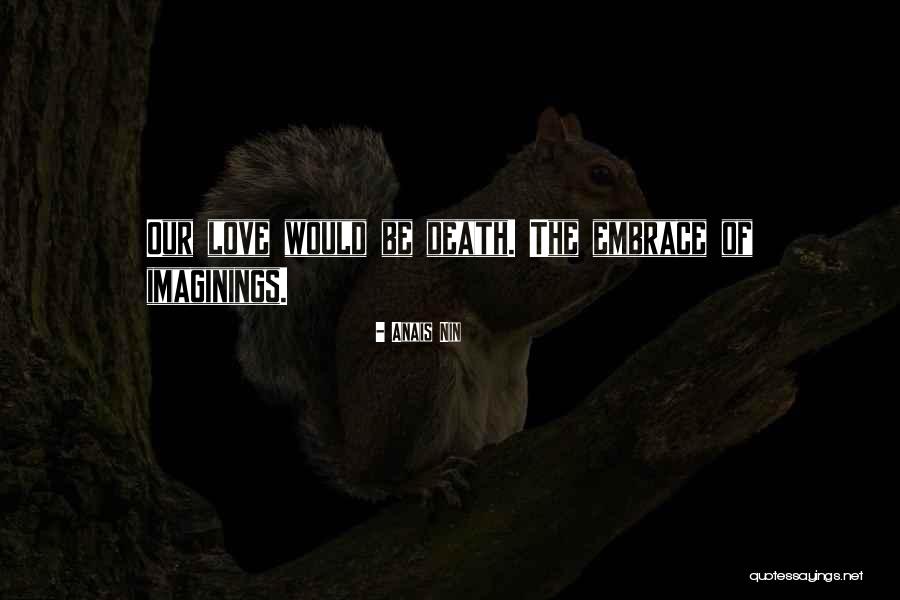 Fennema Eric M Quotes By Anais Nin Fennema Eric M Quotes By Anais Nin