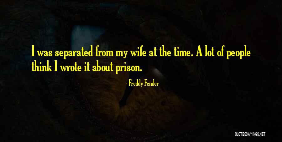 Fenneman Physiographic Provinces Quotes By Freddy Fender Fenneman Physiographic Provinces Quotes By Freddy Fender