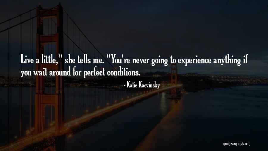 Fenney Grill Quotes By Katie Kacvinsky Fenney Grill Quotes By Katie Kacvinsky