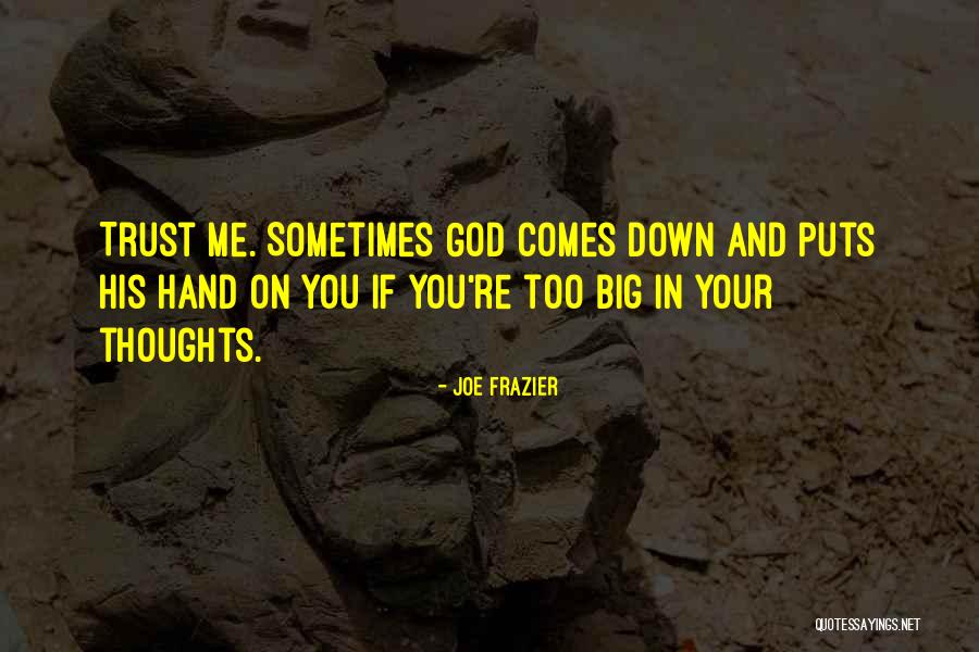 Fennington High Back Quotes By Joe Frazier Fennington High Back Quotes By Joe Frazier