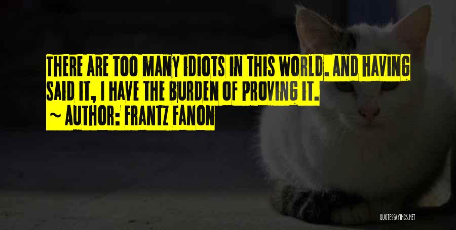 Fenny Snake Quotes By Frantz Fanon