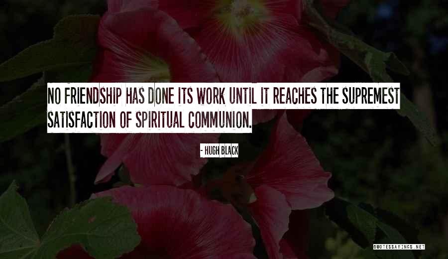Fenoglio Hogar Quotes By Hugh Black Fenoglio Hogar Quotes By Hugh Black