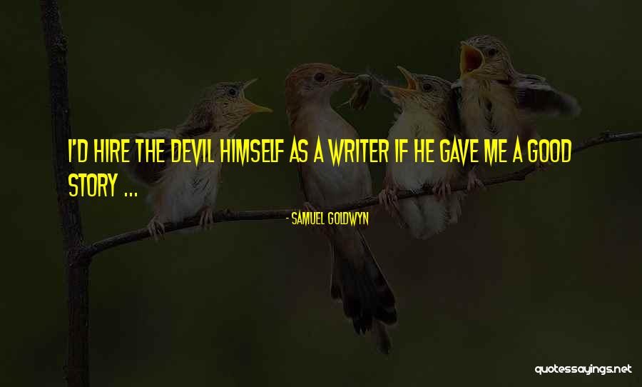 Fenomeno Fisico Quotes By Samuel Goldwyn Fenomeno Fisico Quotes By Samuel Goldwyn