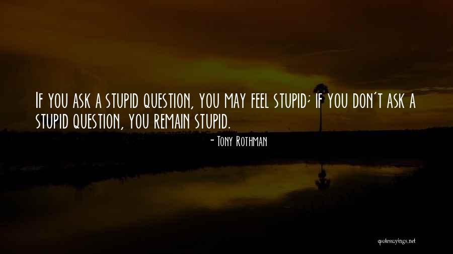 Fenomenos Naturales Quotes By Tony Rothman Fenomenos Naturales Quotes By Tony Rothman