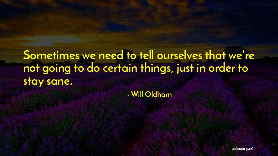 Fenomenos Naturales Quotes By Will Oldham Fenomenos Naturales Quotes By Will Oldham