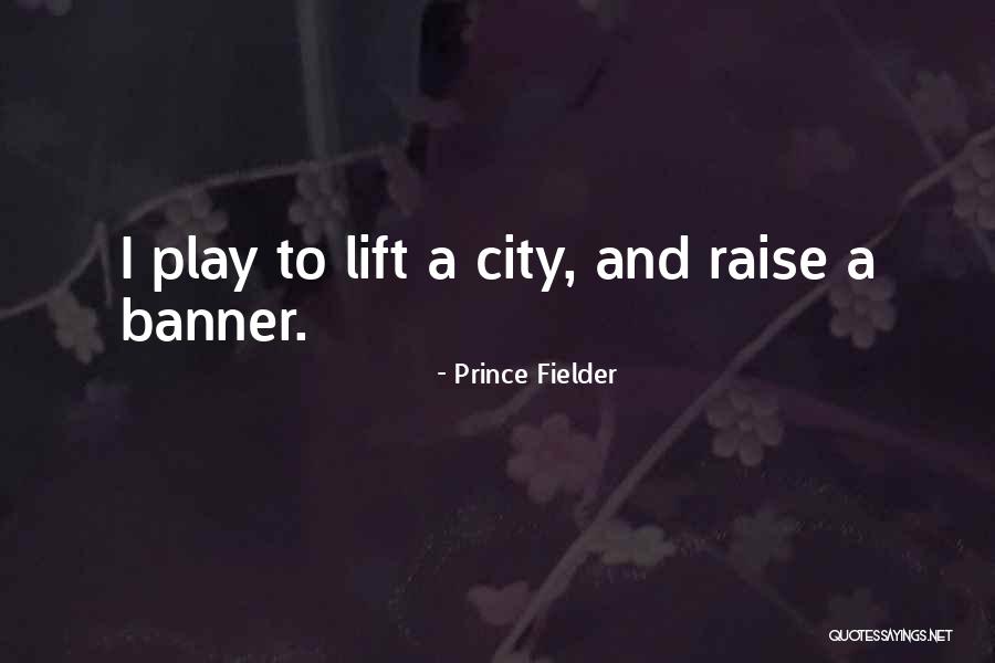 Fenschway Quotes By Prince Fielder Fenschway Quotes By Prince Fielder