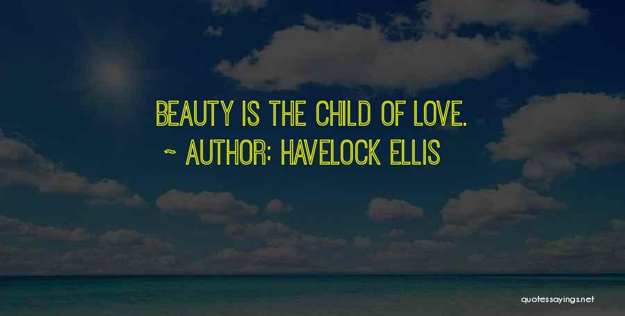 Fentaw Ahmed Quotes By Havelock Ellis