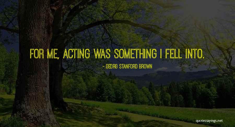 Feodor Chin Quotes By Georg Stanford Brown Feodor Chin Quotes By Georg Stanford Brown