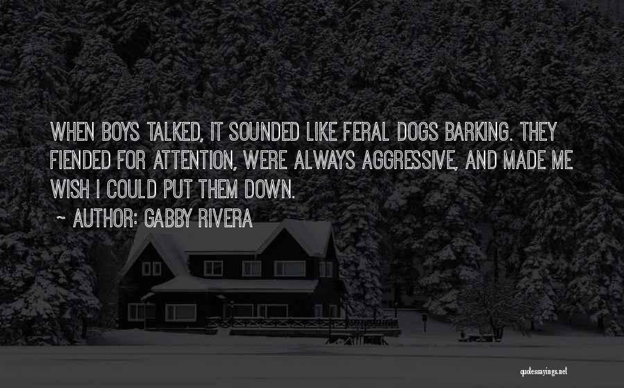 Feral Quotes By Gabby Rivera