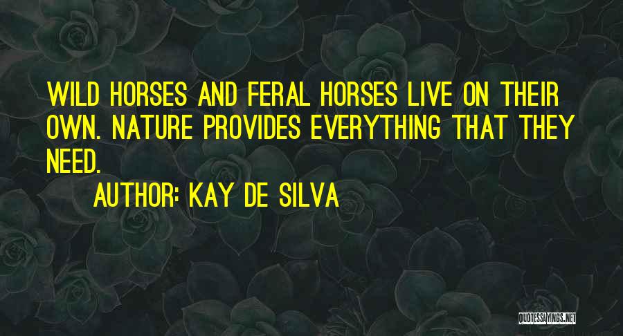 Feral Quotes By Kay De Silva