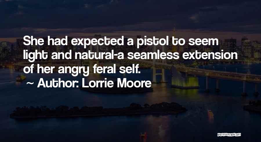 Feral Quotes By Lorrie Moore