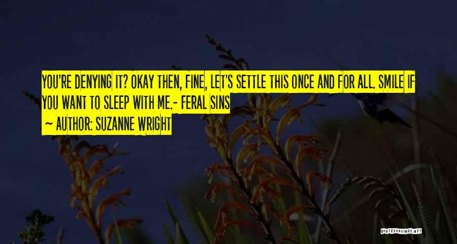 Feral Quotes By Suzanne Wright