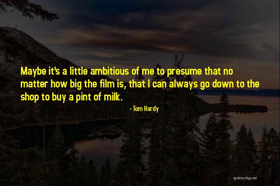 Ferant Quotes By Tom Hardy Ferant Quotes By Tom Hardy