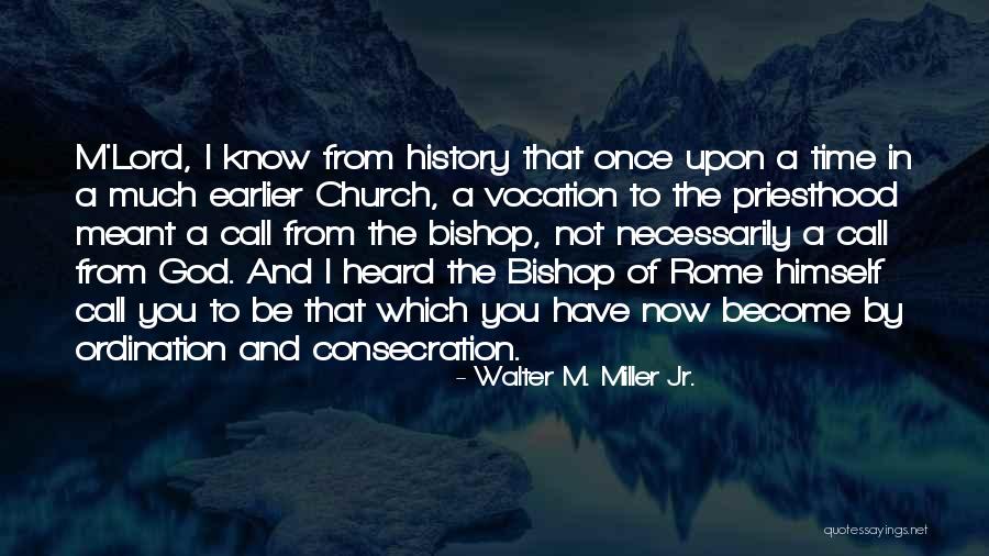 Ferbus Coach Quotes By Walter M. Miller Jr. Ferbus Coach Quotes By Walter M. Miller Jr.