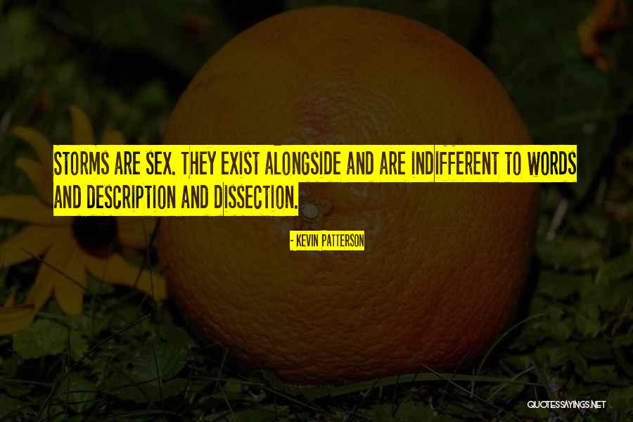 Ferbus Indir Quotes By Kevin Patterson Ferbus Indir Quotes By Kevin Patterson