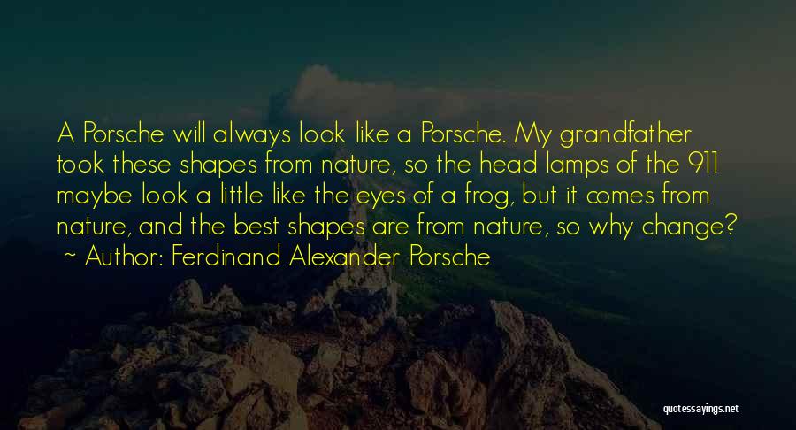 Ferdinand Alexander Porsche Quotes 552631