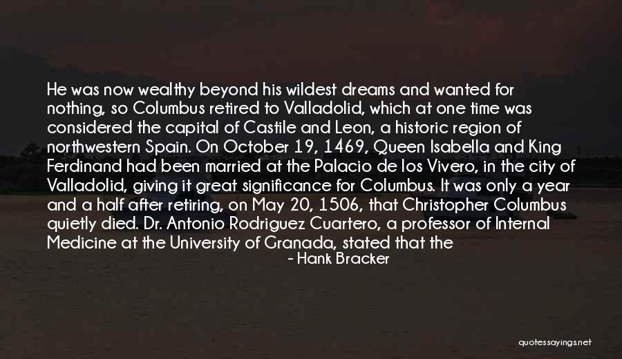 Ferdinand And Isabella Of Spain Quotes By Hank Bracker