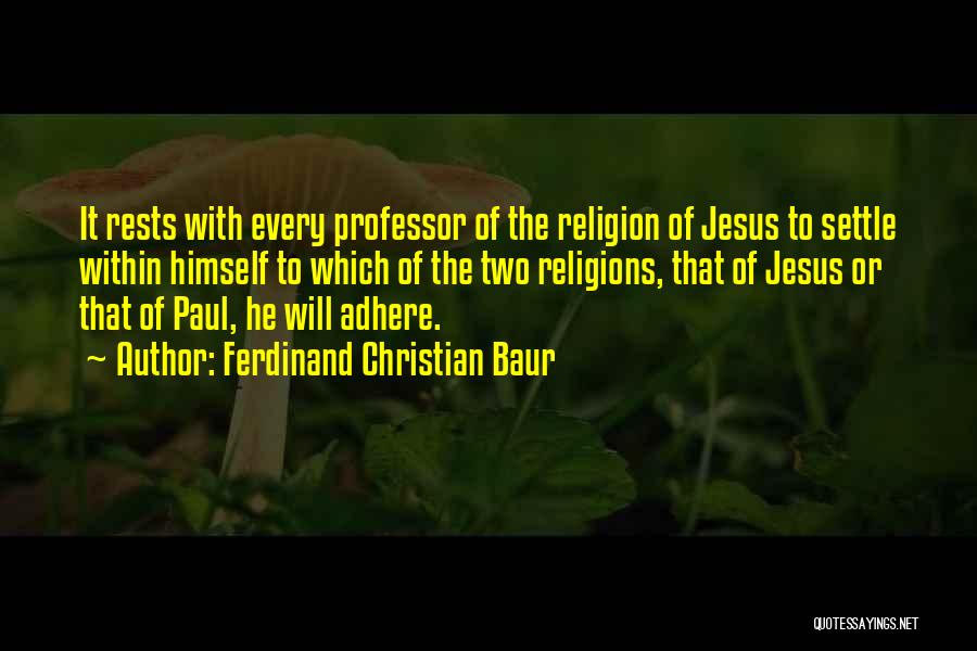 Ferdinand Baur Quotes By Ferdinand Christian Baur