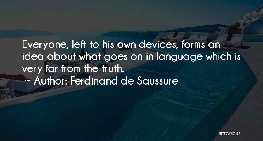 Ferdinand De Saussure Quotes 698514