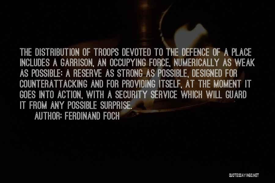 Ferdinand Foch Quotes 1031639