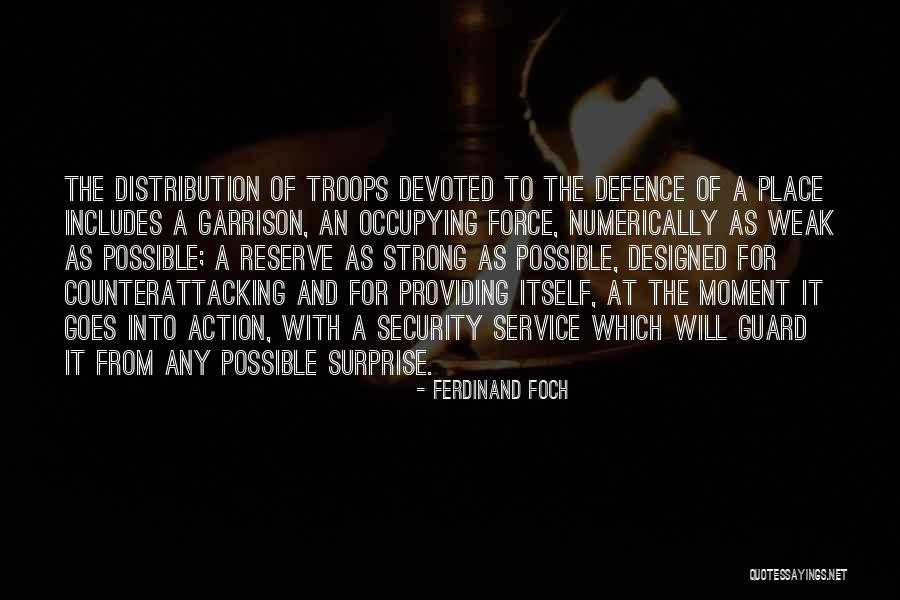 Ferdinand Foch Quotes 1031639