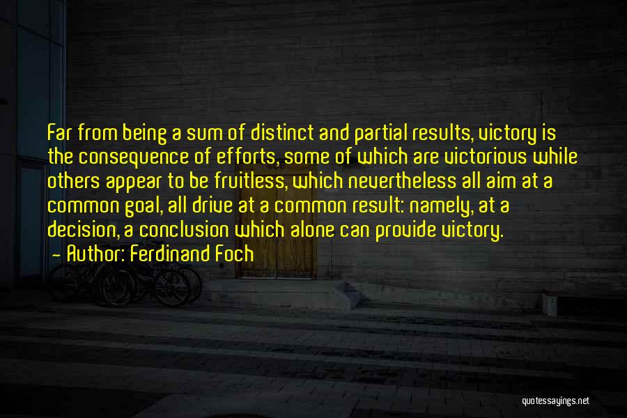 Ferdinand Foch Quotes 1323394