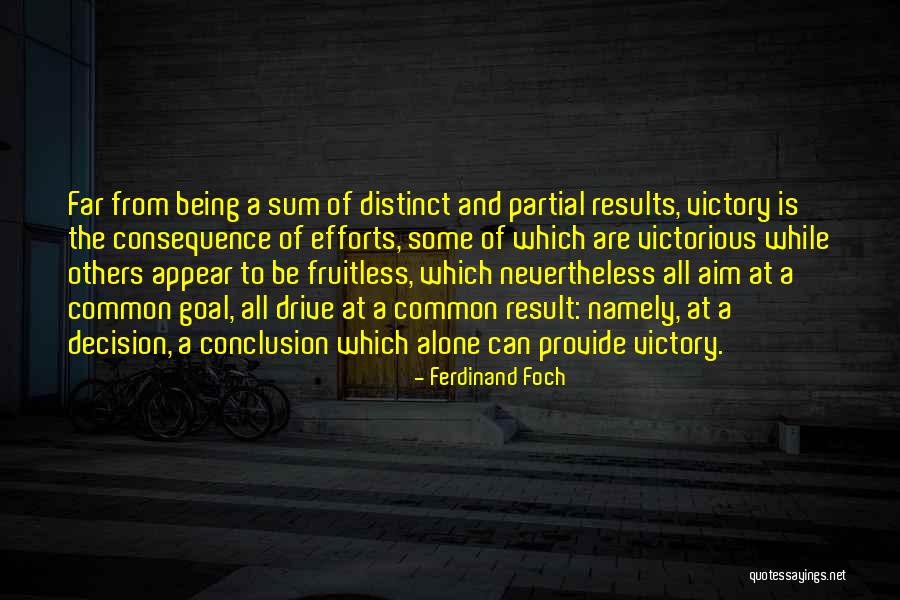 Ferdinand Foch Quotes 1323394