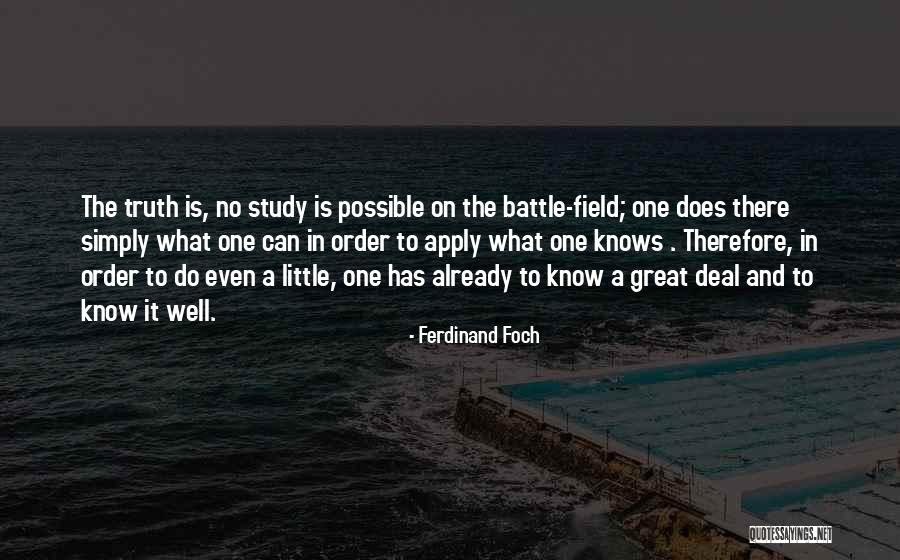 Ferdinand Foch Quotes 1531393