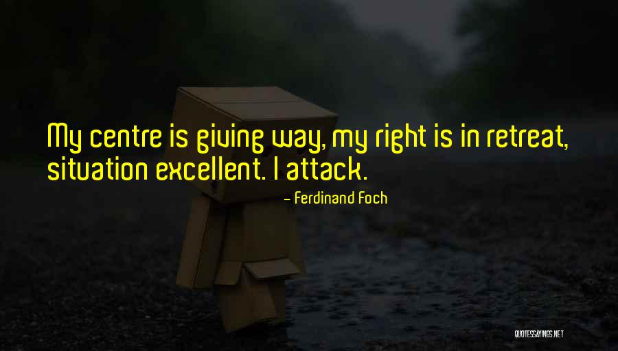 Ferdinand Foch Quotes 2058976 Ferdinand Foch Quotes 2058976